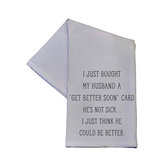 Get Better Soon Card Funny Tea Towel