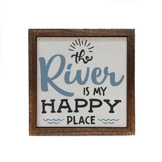 The River Is My Happy Place Wood Home Accent